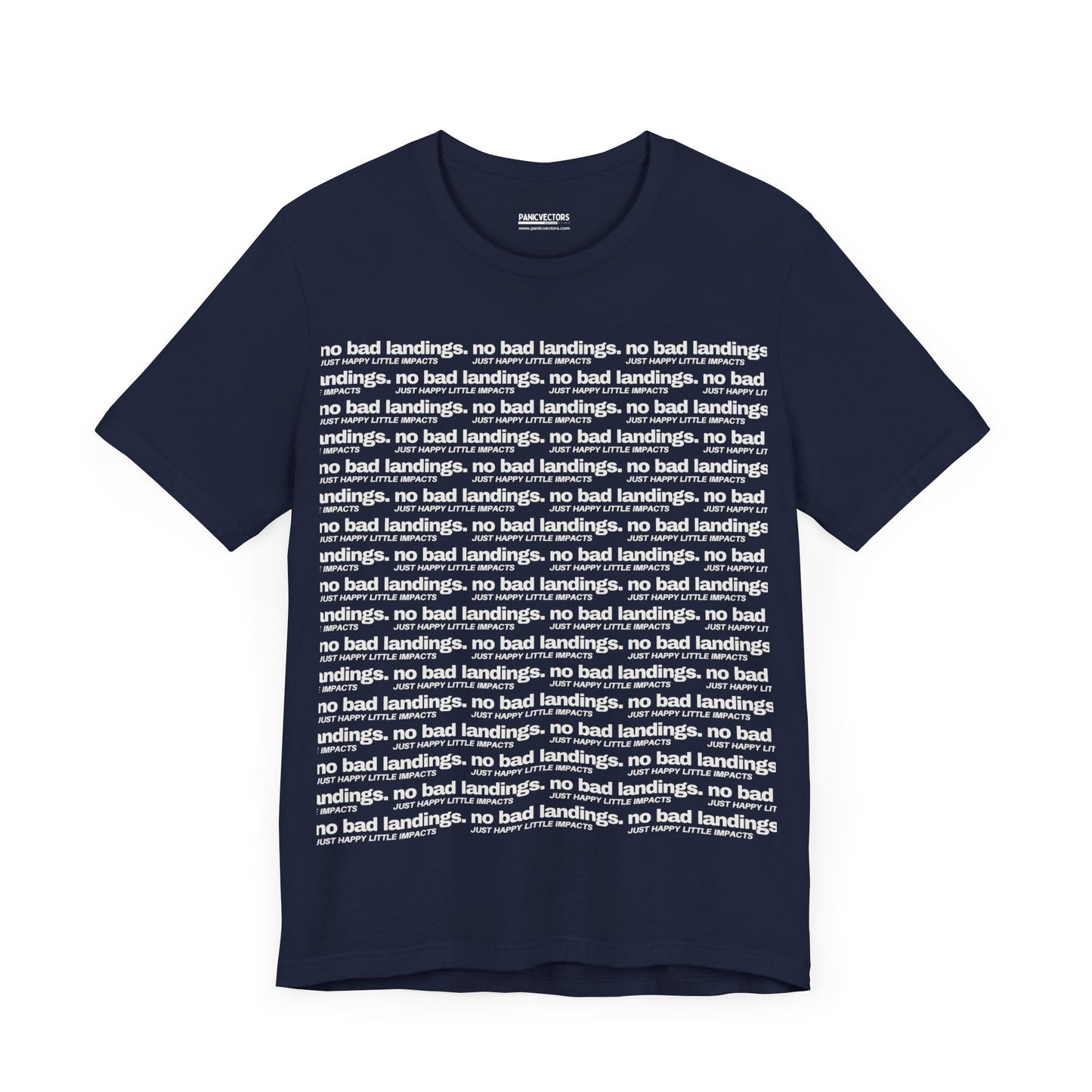 No Bad Landings Block Text Tee