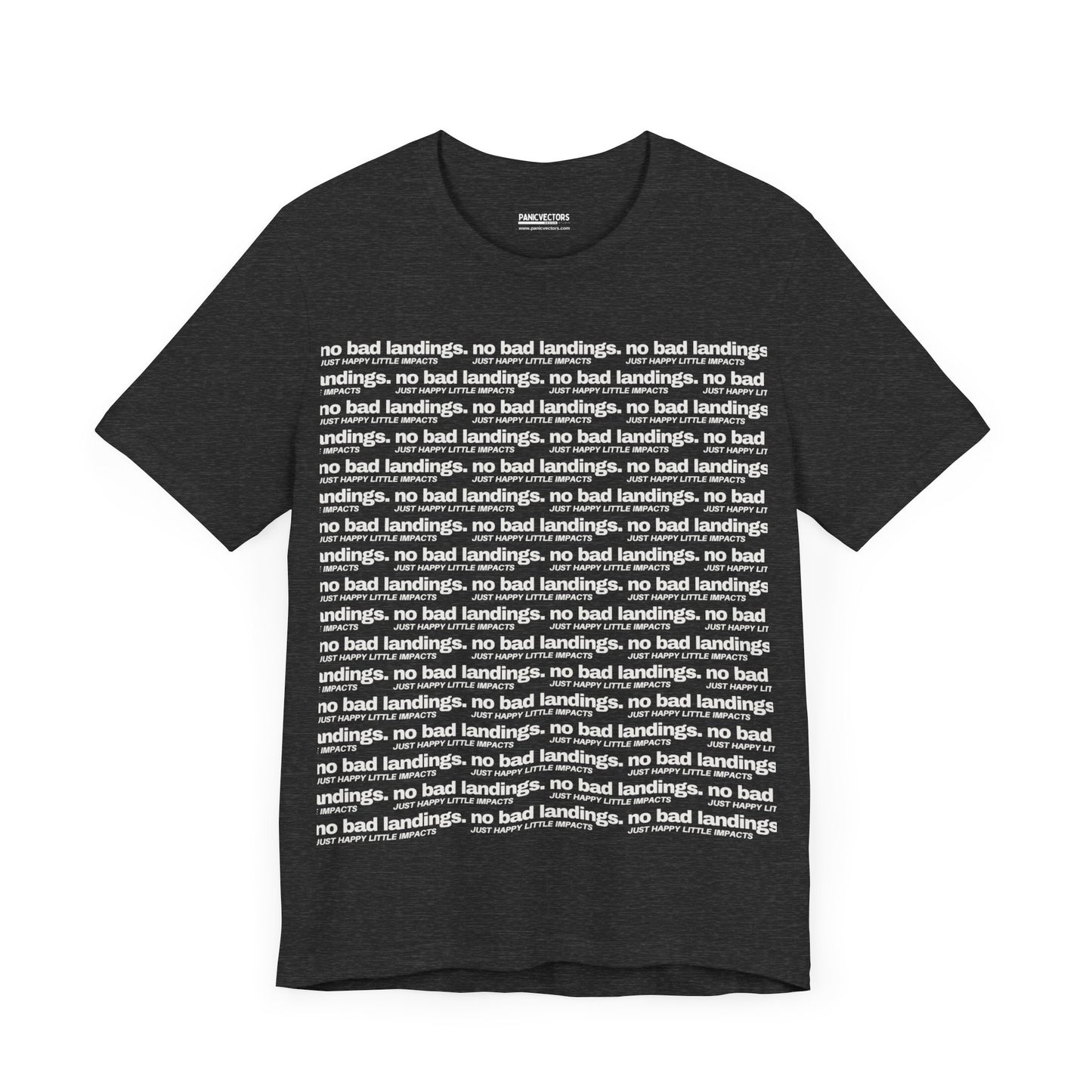 No Bad Landings Block Text Tee