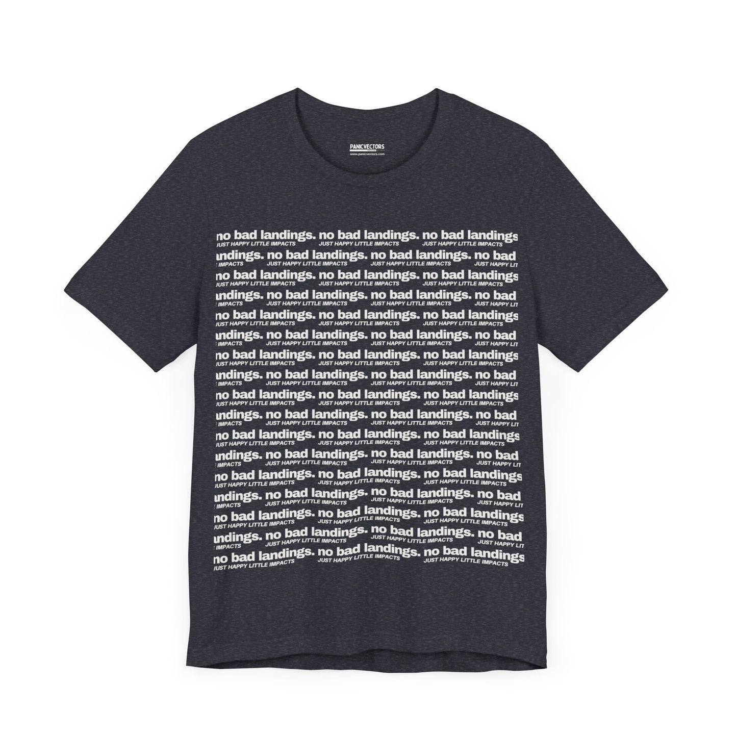 No Bad Landings Block Text Tee