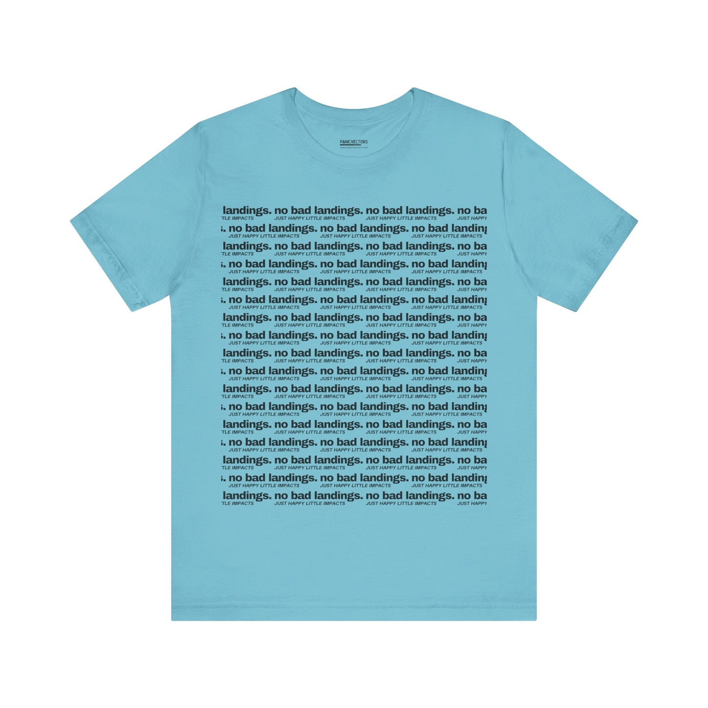 No Bad Landings Block Text Tee