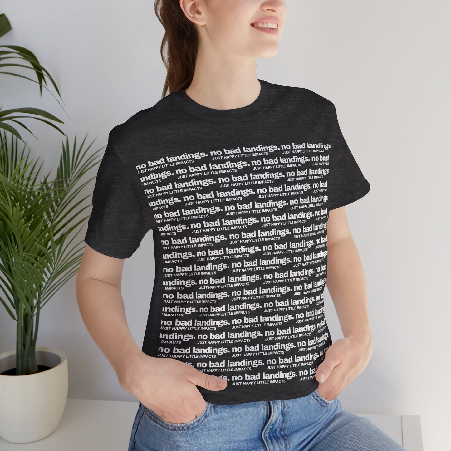 No Bad Landings Block Text Tee