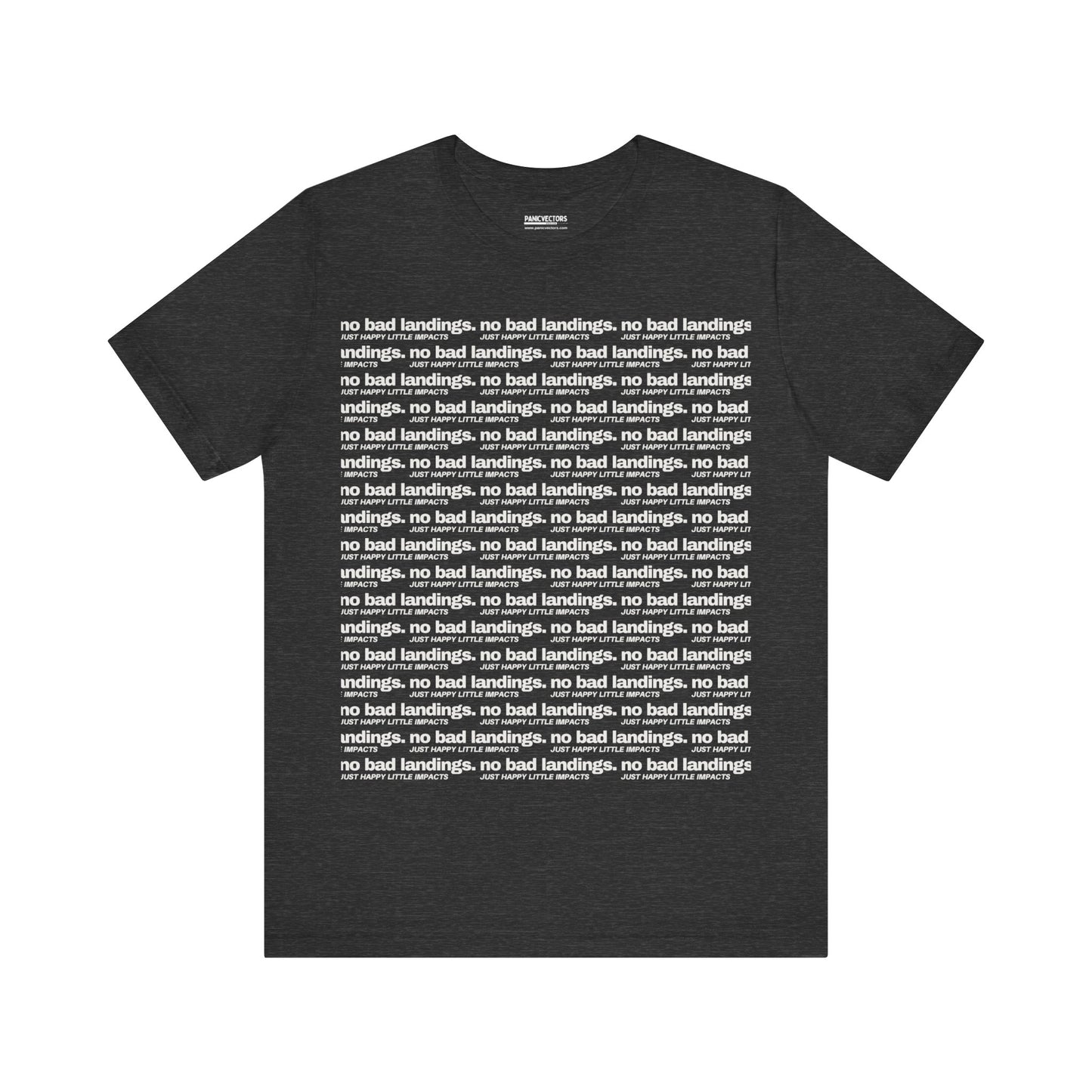 No Bad Landings Block Text Tee