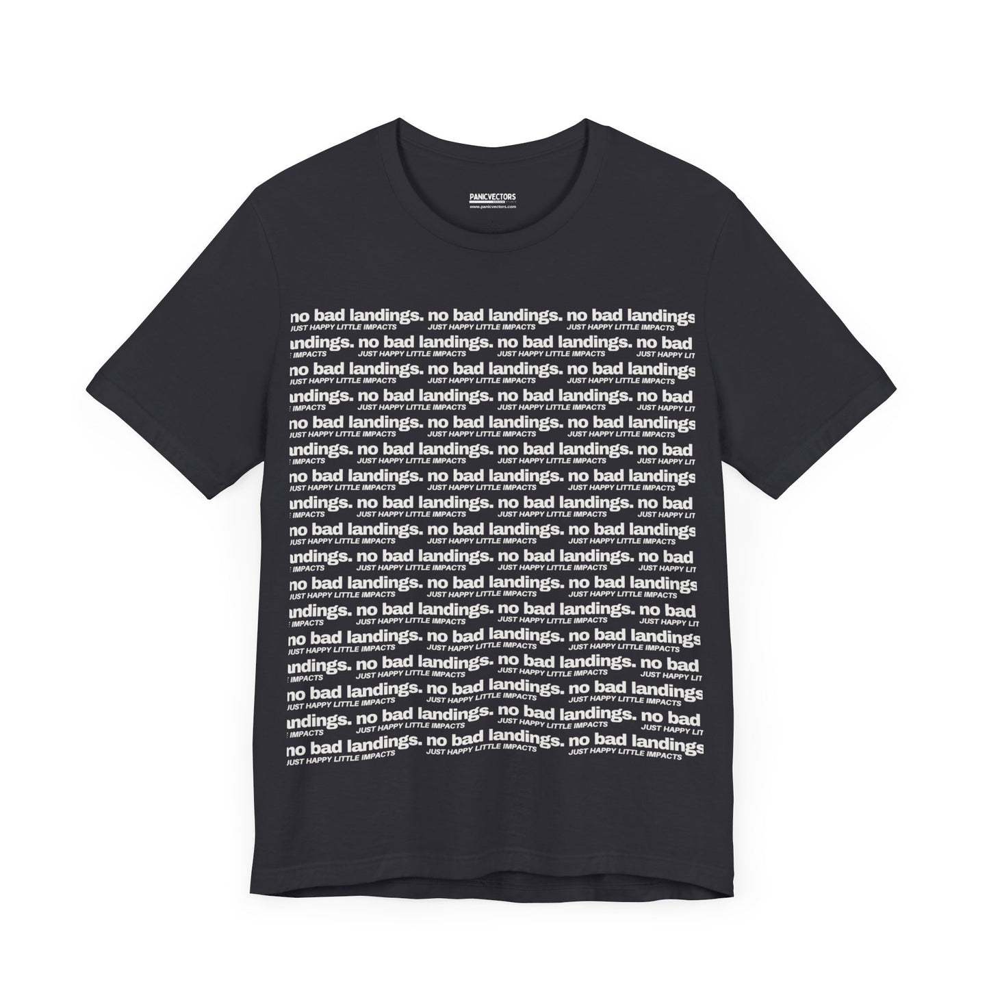 No Bad Landings Block Text Tee