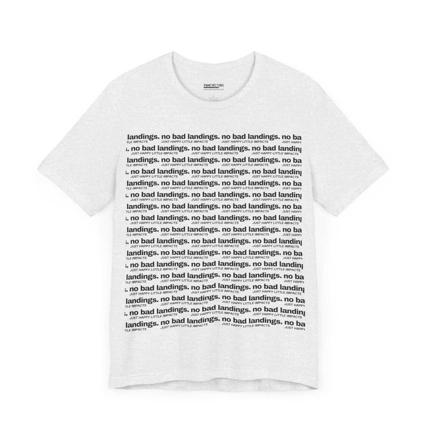 No Bad Landings Block Text Tee
