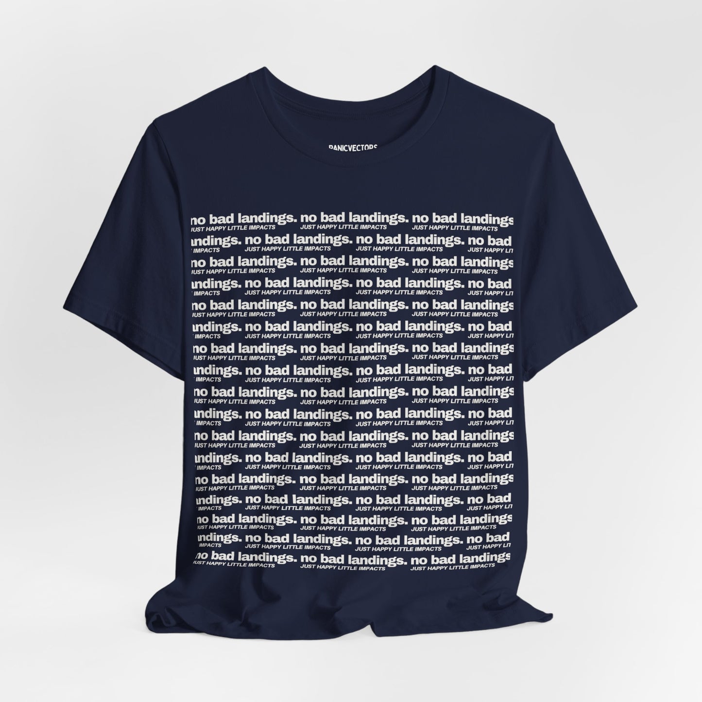 No Bad Landings Block Text Tee