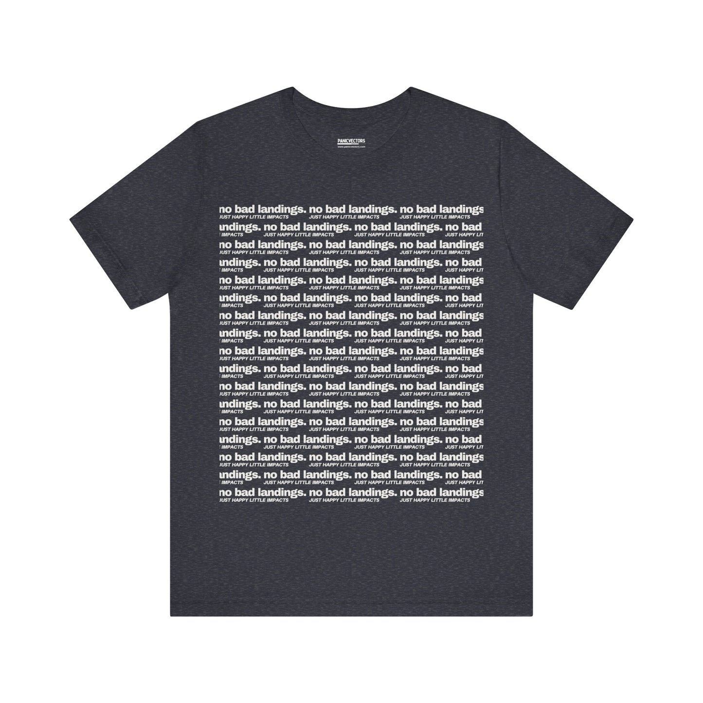 No Bad Landings Block Text Tee