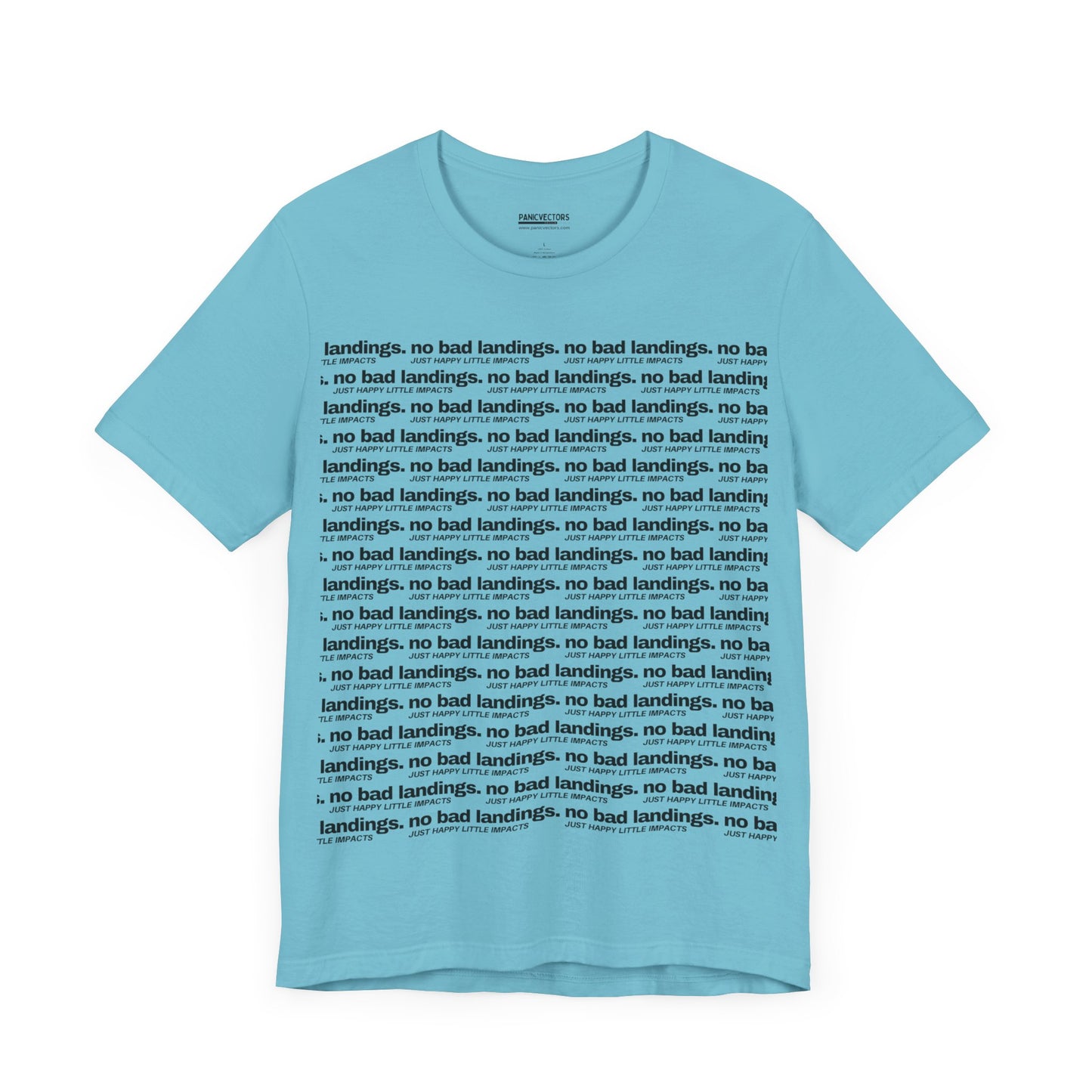 No Bad Landings Block Text Tee