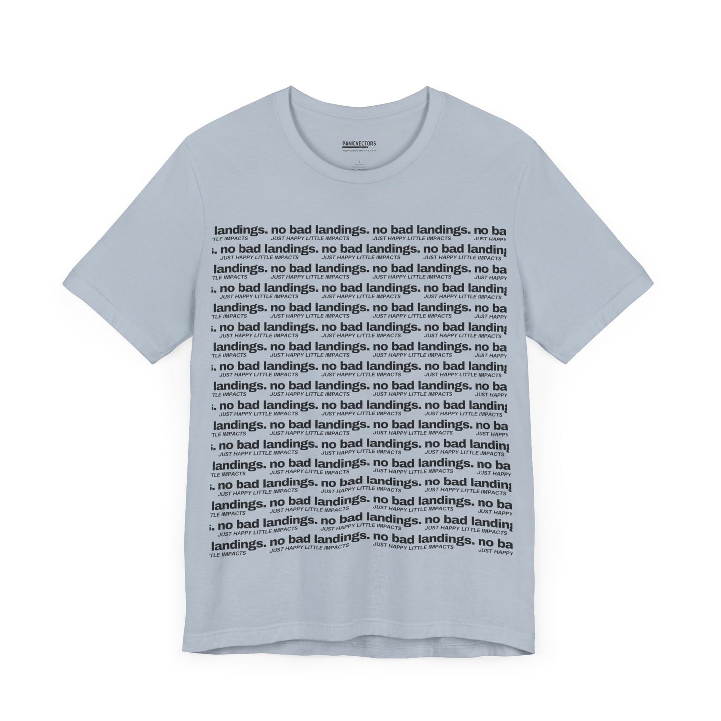 No Bad Landings Block Text Tee