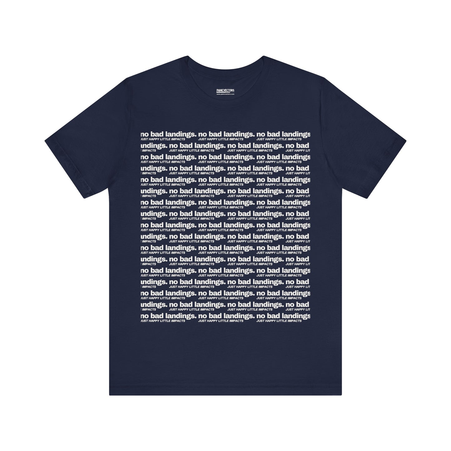 No Bad Landings Block Text Tee