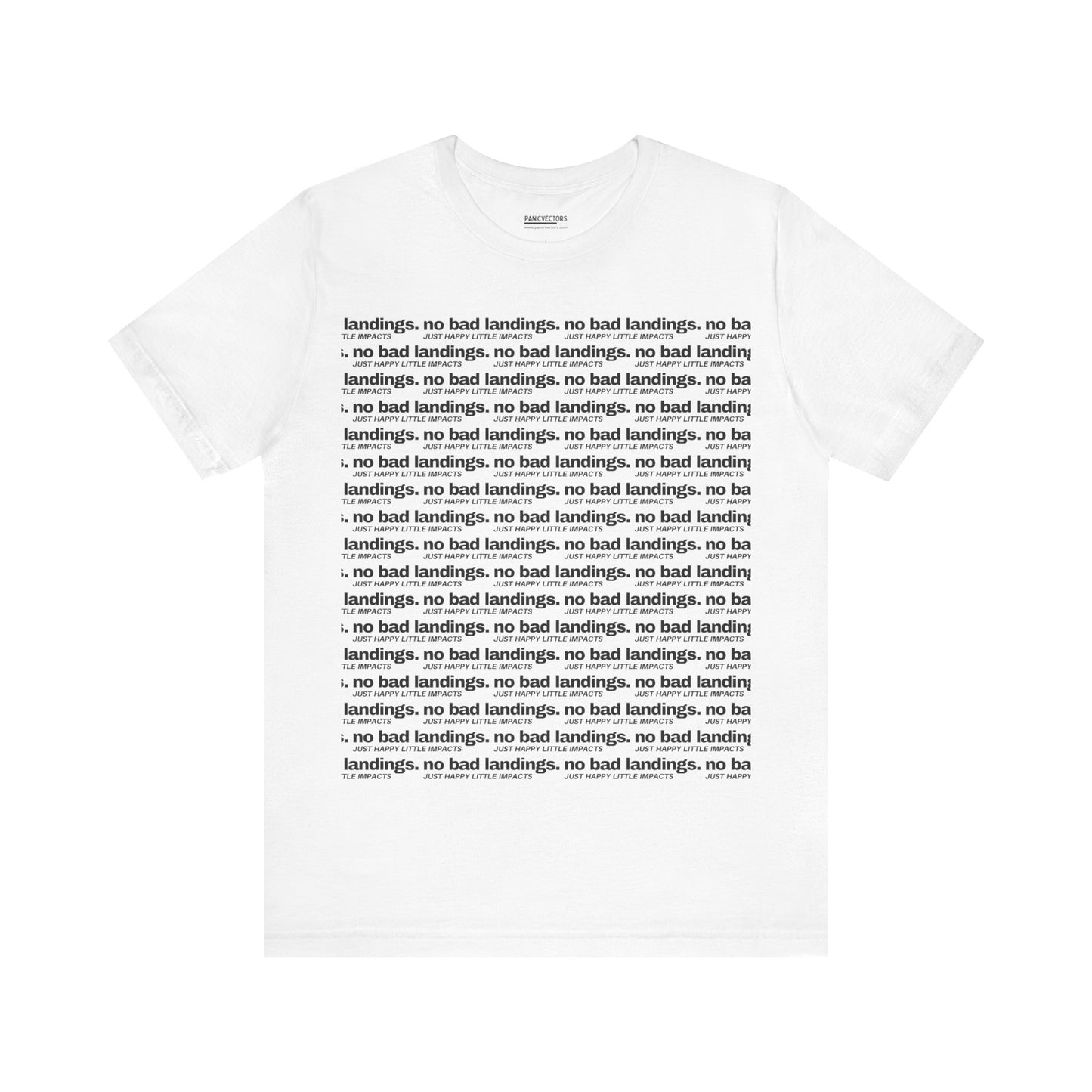 No Bad Landings Block Text Tee