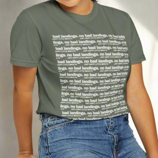 No Bad Landings Block Text Tee