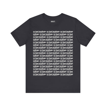 Unisex Bella + Canvas | No Bad Landings Block Text Short Sleeve Tee