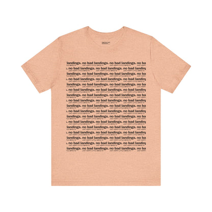 Unisex Bella + Canvas | No Bad Landings Block Text Short Sleeve Tee