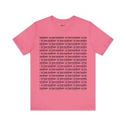 Unisex Bella + Canvas | No Bad Landings Block Text Short Sleeve Tee