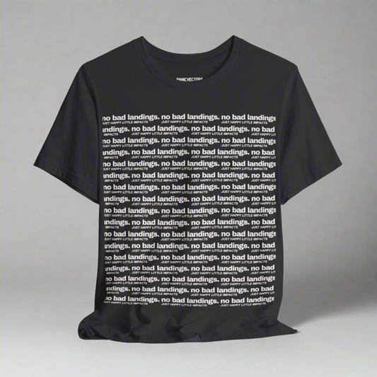 No Bad Landings Block Text Tee