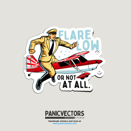 Flare Low or Not at All Citabria Aviation Vinyl Sticker