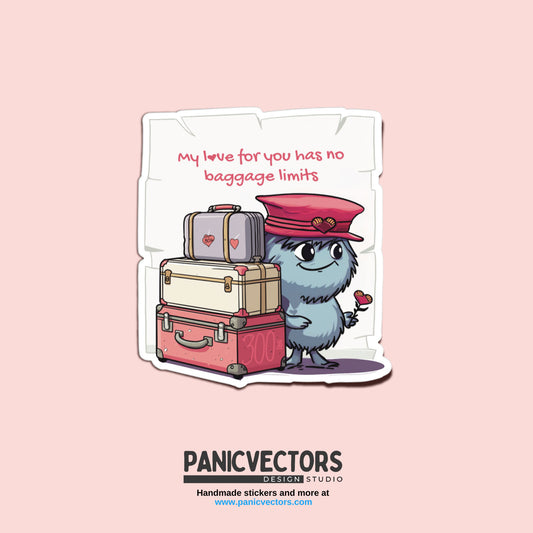 My Love For You Has No Baggage Limits Vinyl Sticker